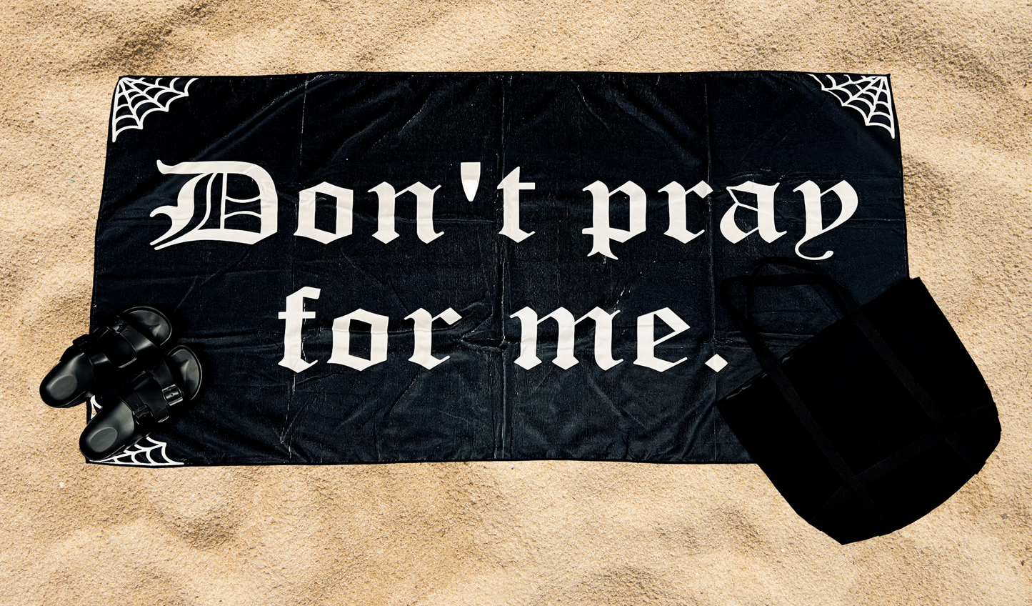 Beach Towel - Don't pray for me