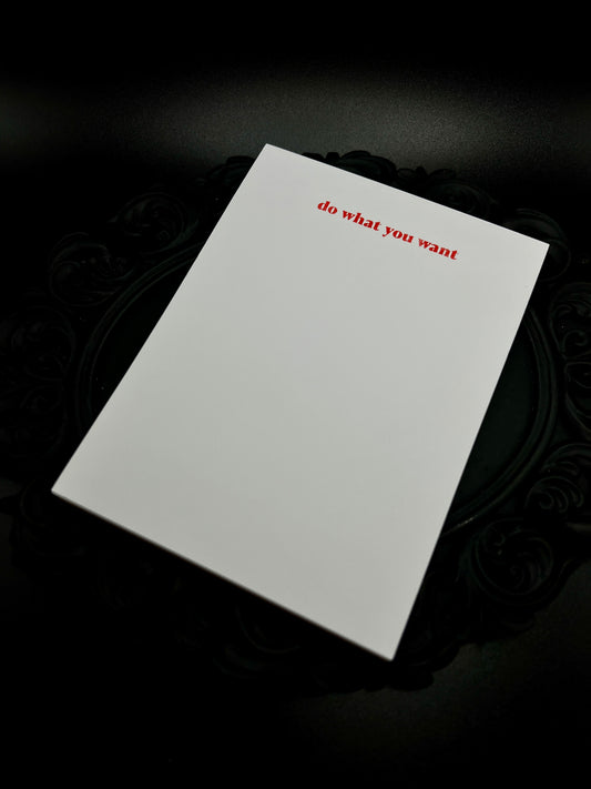 Do what you want notepad